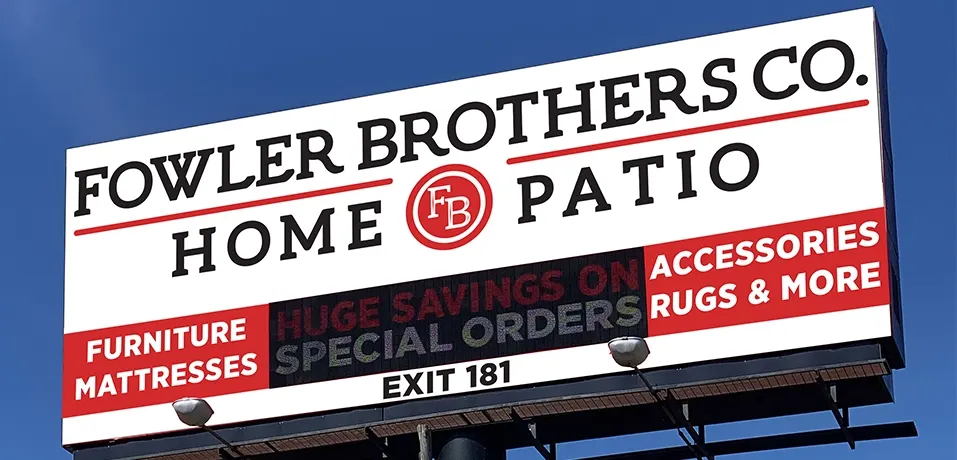 A Fowler Brothers Co. Home & Patio highway billboard